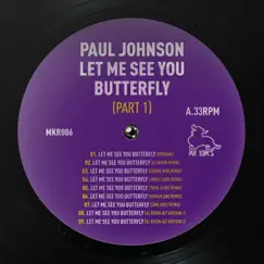 Let Me See You Butterfly - EP by Paul Johnson album reviews, ratings, credits