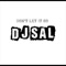 Don't Let It Go - DJ Sal lyrics