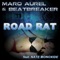 Road Rat (Club Mix) - Marq Aurel, Beatbreaker & Nate Monoxide lyrics