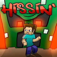 Hissin: A Minecraft Parody of Whistle Song Lyrics