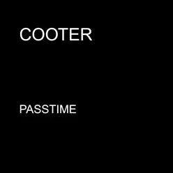 Passtime - Single - Cooter