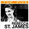 Top 5: Rebecca St. James - EP album lyrics, reviews, download