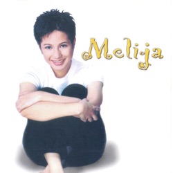 Melija - Tell Me That You Love Me