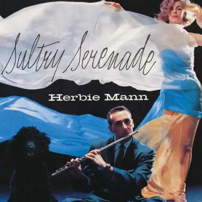 Sultry Serenade (Remastered) - Herbie Mann Sultry Serenade (Remastered) - Herbie Mann