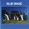 Just Don't Want to Be Lonely - Blue Magic lyrics