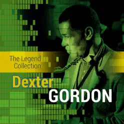 The Legend Collection: Dexter Gordon - Dexter Gordon