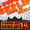 Sound of Berlin 14 - The Finest Club Sounds Selection of House, Electro, Minimal and Techno, 2012