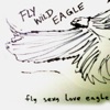 Fly Sexy Love Eagle - Single