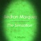 The Sensation (Da Fr3ak Remix) - Bedran Marquez lyrics