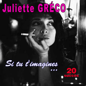 Si tu t'imagines ... - 20 succès - ジュリエット・グレコ