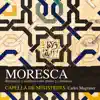 Moresca album lyrics, reviews, download