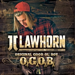 JJ Lawhorn - Good Ol' Boys Like Us