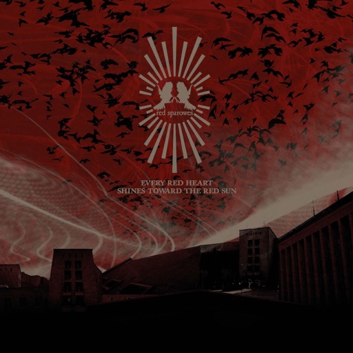 Red Sparowes - Every Red Heart Shines Towards the Red Sun