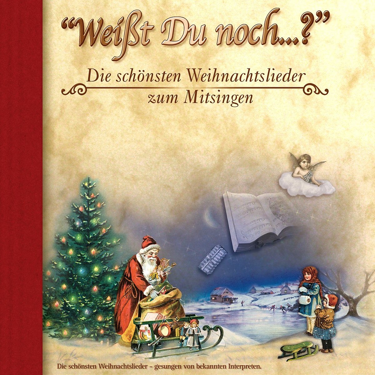 Weisst Du Noch Die Schonsten Weihnachtslieder Zum Mitsinger By Die Deutsche Musikanten Quartet On Apple Music