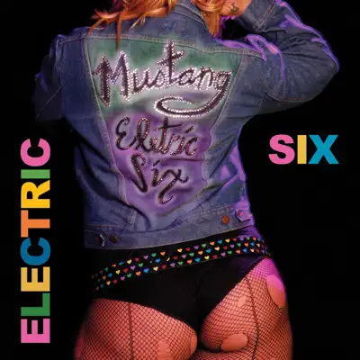Mustang - Electric Six Mustang - Electric Six