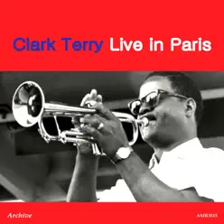 Live in Paris - Clark Terry Live in Paris - Clark Terry