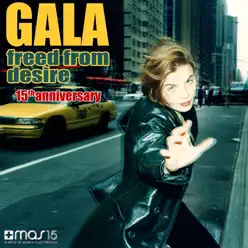 Freed From Desire (15th Anniversary) [Remixes] - Gala