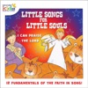 Little Songs for Little Souls: I Can Praise the Lord