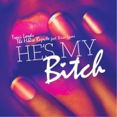 He's My Bitch (feat. Brian Lucas) [Remixes] - EP artwork