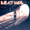 Leaving - EP (feat. Lay Zee)