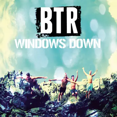 Windows Down - Single - Big Time Rush