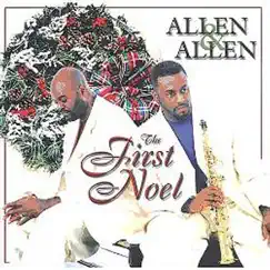 The First Noel - EP by Allen & Allen album reviews, ratings, credits