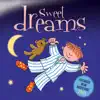 Sweet Dreams … Stories for Bedtime - Volume 2 album lyrics, reviews, download