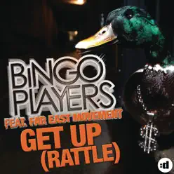 Get Up (Rattle) [feat. Far East Movement] - Single - Bingo Players