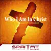 Who I Am In Christ album lyrics, reviews, download