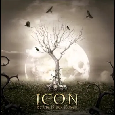 Thorns - Icon and The Black Roses Thorns - Icon and The Black Roses