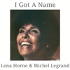 I Got a Name (feat. Michel Legrand)