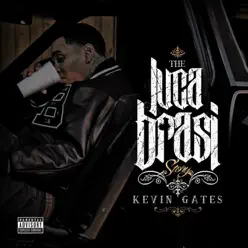 Luca Brasi Story - Kevin Gates