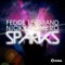Sparks - Fedde Le Grand & Nicky Romero lyrics