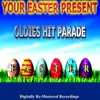Your Easter Present - Oldies Hit Parade