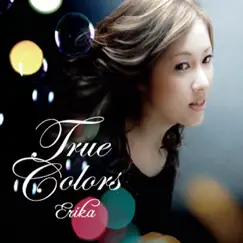 True Colors by Erika album reviews, ratings, credits