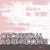 Orchestral Underscores artwork