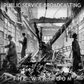 Public Service Broadcasting - If War Should Come