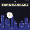 Sugarman 3 - Your Friendly Neighborhood Sugarman