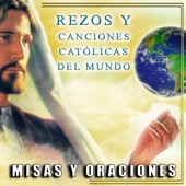 Rezos y Canciones Católicas del Mundo - Misas y Oraciones artwork