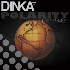 Polarity (Remixes) by Dinka album reviews, ratings, credits