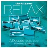 Relax - A Decade 2003-2013 Remixed & Mixed artwork