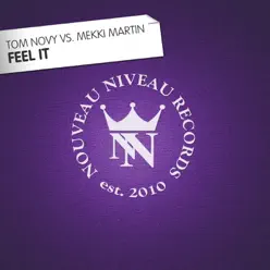 Feel It (Tom Novy vs. Mekki Martin) - Single - Tom Novy Feel It (Tom Novy vs. Mekki Martin) - Single - Tom Novy