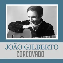 Corcovado - Single - João Gilberto