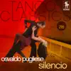 Tango Classics 216: Silencio album lyrics, reviews, download