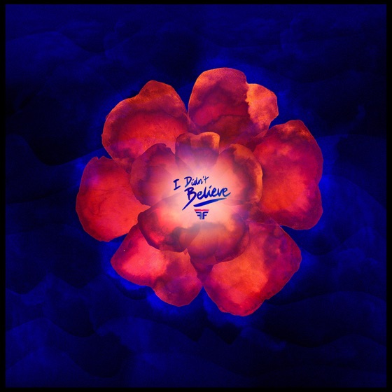 Cover artwork for I Didn't Believe (feat. Elizabeth Rose)