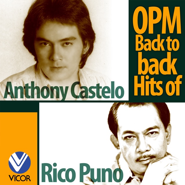 Anthony Castelo OPM Back to Back Hits of Anthony Castelo & Rico J. Puno Album Cover
