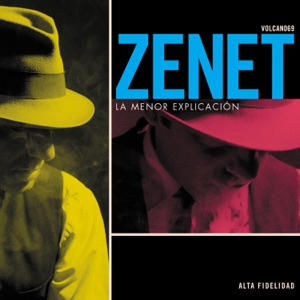 ZENET - La Menor Explicaci�n - Zortam Music