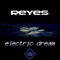 Electric Dream (Original Mix) - Reyes lyrics