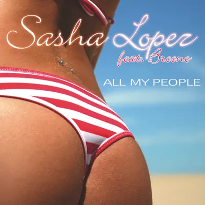 All My People-EP (feat. Broono) - Sasha Lopez