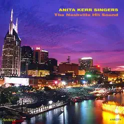 The Nashville Hit Sound - The Anita Kerr Singers